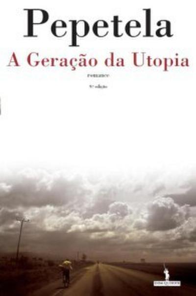A Geração da Utopia