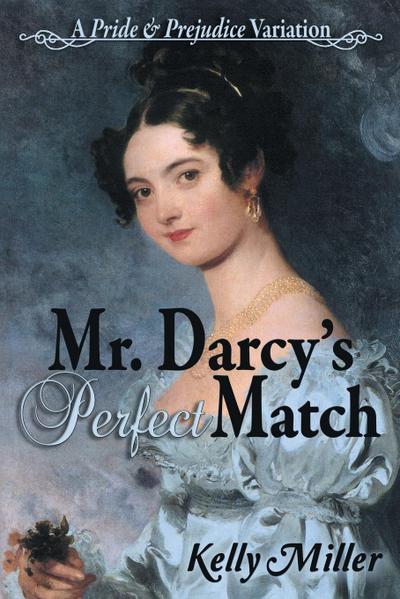 Mr. Darcy’s Perfect Match
