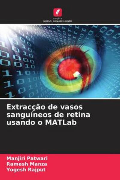 Extracção de vasos sanguíneos de retina usando o MATLab