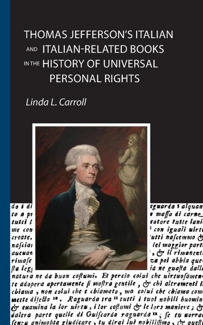 Thomas Jefferson’s Italian and Italian-Related Books in the History of Universal Personal Rights