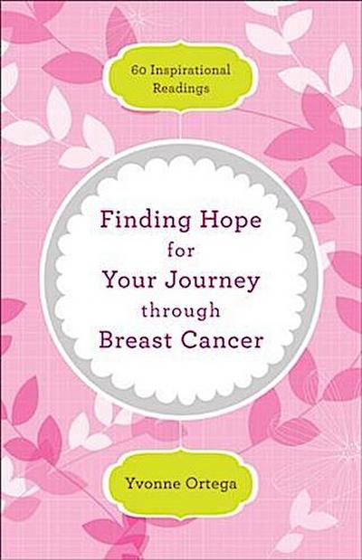 Finding Hope for Your Journey through Breast Cancer