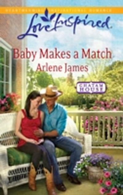 Baby Makes a Match (Mills & Boon Love Inspired) (Chatam House, Book 3)