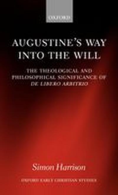 Augustine’s Way Into the Will