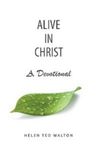 Alive in Christ a Devotional