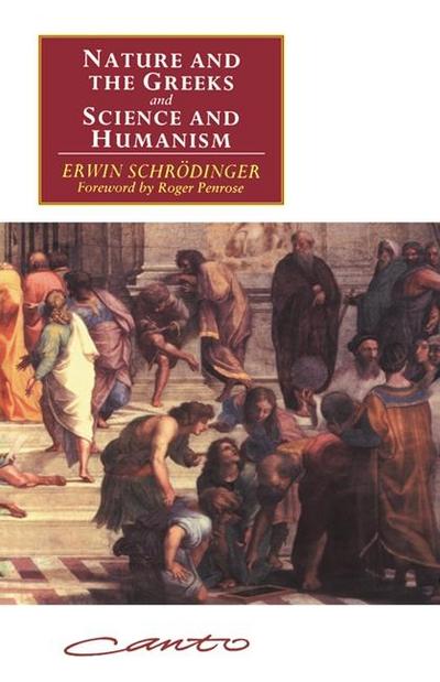’Nature and the Greeks’ and ’Science and Humanism’