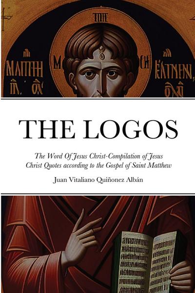 THE LOGOS - The Word Of Jesus Christ [&#8001; &#923;&#972;&#947;&#959;&#962;]