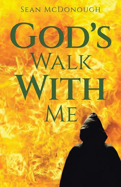 God’s Walk With Me