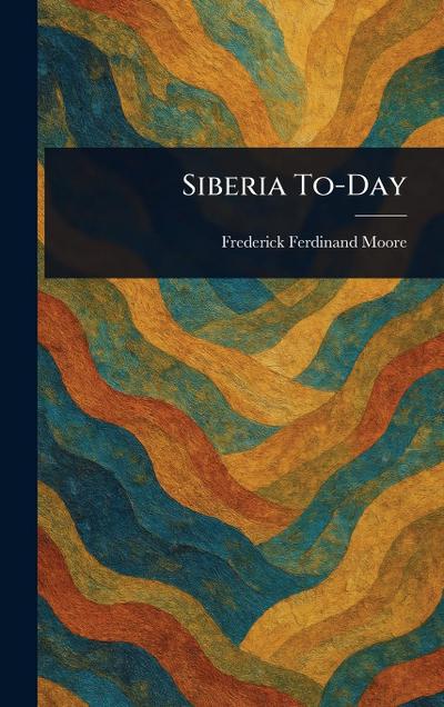Siberia To-Day