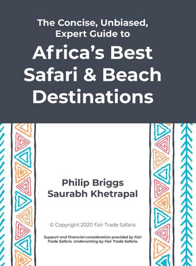 The Concise, Unbiased, Expert Guide to Africa’s Best Safari and Beach Destinations