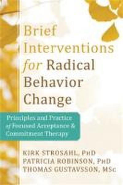 Brief Interventions for Radical Change