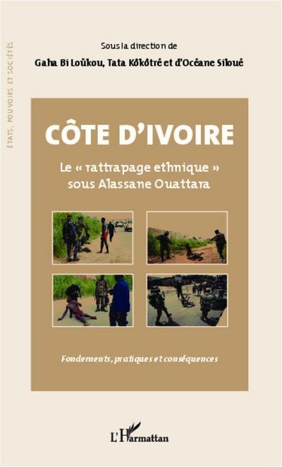 Côte d’Ivoire Le "rattrapage ethnique" sous Alassane Ouattara