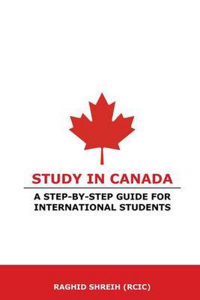 Study in Canada: A step-by-step guide for international students