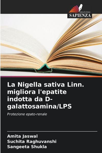La Nigella sativa Linn. migliora l’epatite indotta da D-galattosamina/LPS