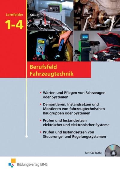 Berufsfeld Fahrzeugtechnik, Lernfelder 1-4, m. 2 CD-ROMs