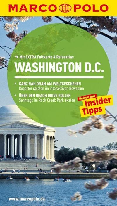 MARCO POLO Reiseführer Washington D.C.: Reisen mit Insider Tipps. Mit Extra Faltkarte & Reiseatlas.