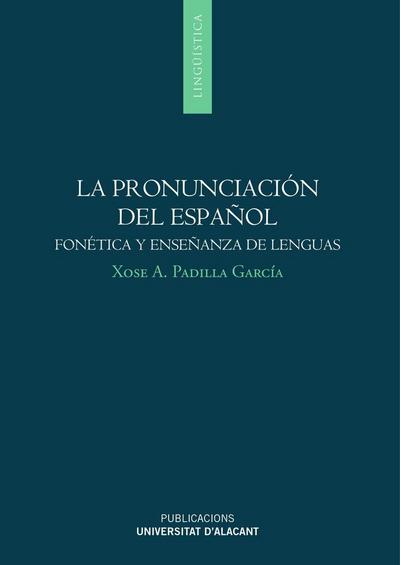 La pronunciación del español : fonética y enseñanza de lenguas