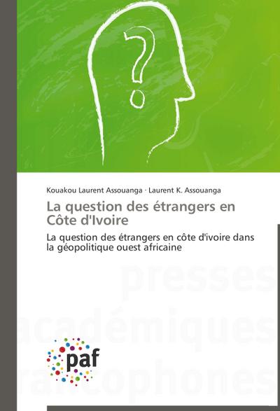 La question des étrangers en Côte d’Ivoire