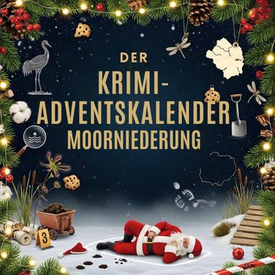 Der Krimi-Adventskalender Diepholzer Moorniederung