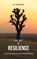 The Art of Resilience