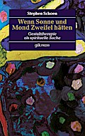 Wenn Sonne und Mond Zweifel hätten