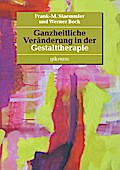 Ganzheitliche Veränderung in der Gestalttherapie