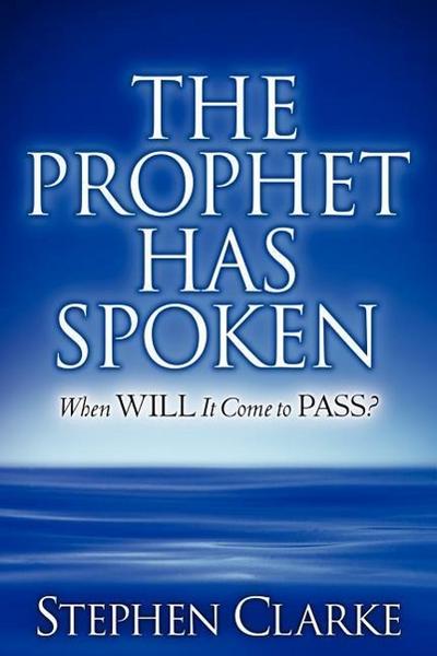 The Prophet Has Spoken