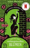 Der Fall der verhängnisvollen Blumen