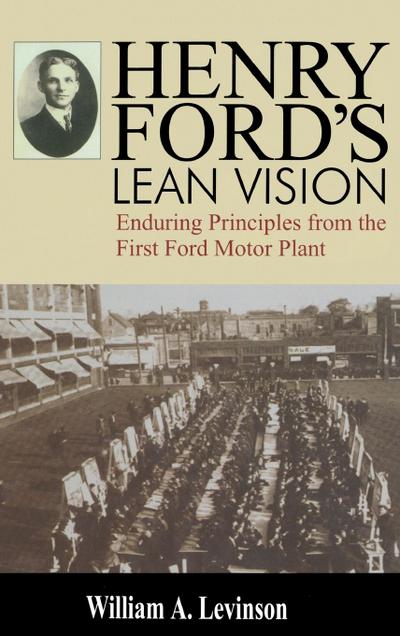 Henry Ford’s Lean Vision