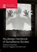 Routledge Handbook of Surveillance Studies