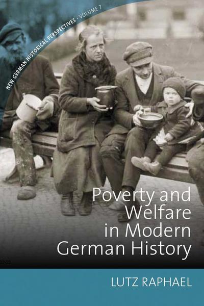 Poverty and Welfare in Modern German History