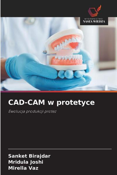 CAD-CAM w protetyce