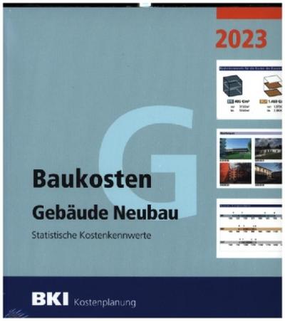 BKI Baukosten Gebäude + Bauelemente Neubau 2023 - Kombi Teil 1-2