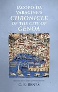 Jacopo da Varagine’s <i>Chronicle of the city of Genoa</i>