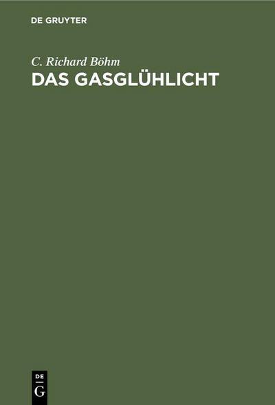 Das Gasglühlicht