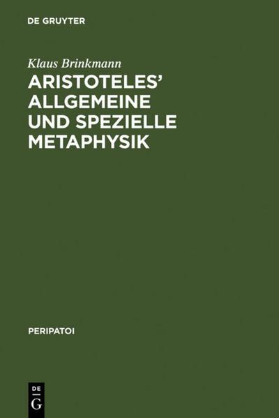 Aristoteles’ allgemeine und spezielle Metaphysik