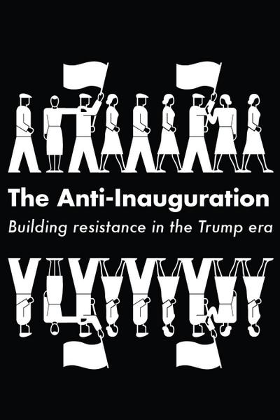 The Anti-Inauguration