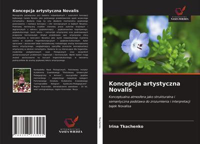 Koncepcja artystyczna Novalis