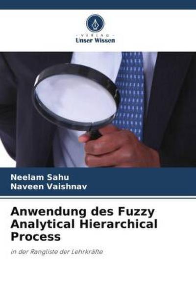 Anwendung des Fuzzy Analytical Hierarchical Process