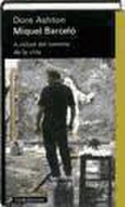 Miquel Barceló : a mitad del camino de la vida