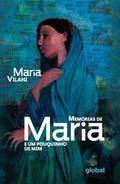 Memórias de Maria e um Pouquinho de Mim