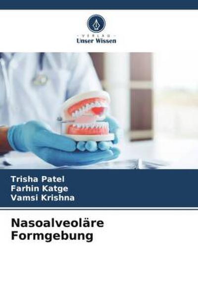 Nasoalveoläre Formgebung