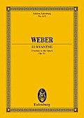 Euryanthe: Ouvertüre. op. 81. JV 291. Orchester. Studienpartitur. (Eulenburg Studienpartituren)