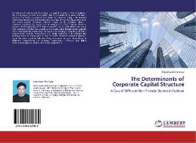 The Determinants of Corporate Capital Structure