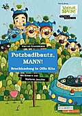 Potzbadibautz, MANN!