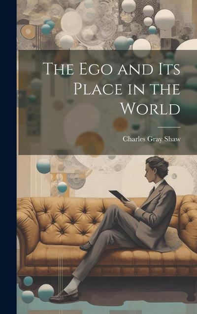 The Ego and Its Place in the World