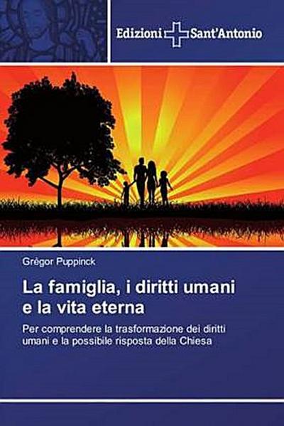 La famiglia, i diritti umani e la vita eterna