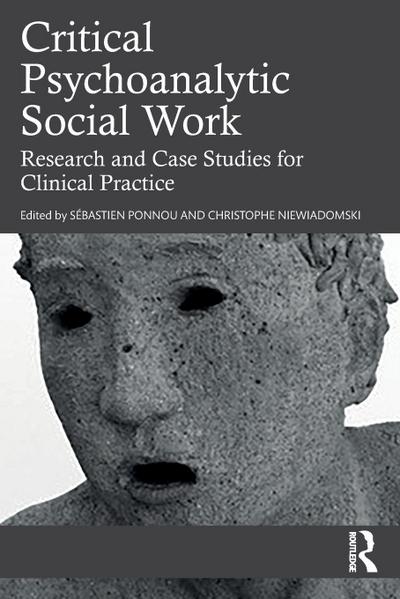 Critical Psychoanalytic Social Work
