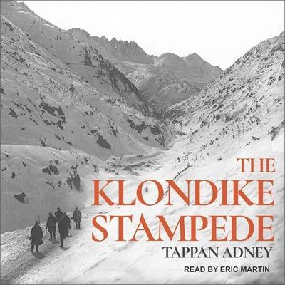 The Klondike Stampede Lib/E