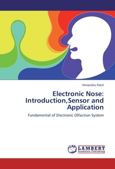 Electronic Nose: Introduction, Sensor and Application