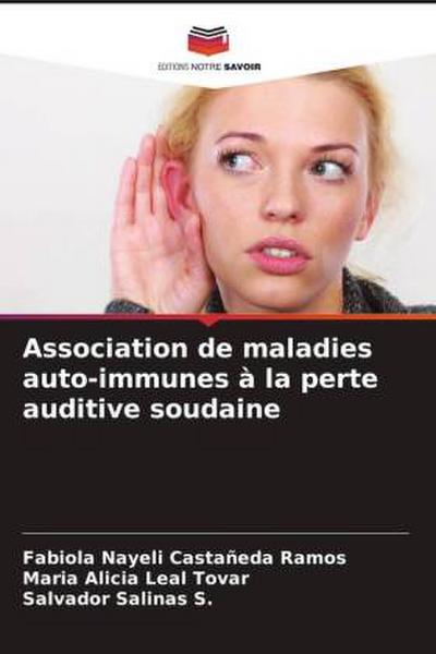 Association de maladies auto-immunes à la perte auditive soudaine